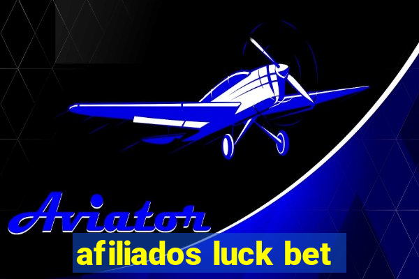 afiliados luck bet